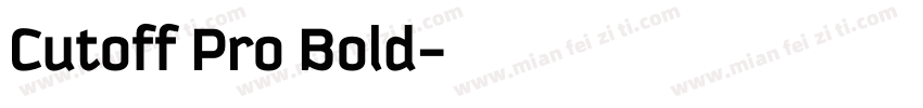 Cutoff Pro Bold字体转换